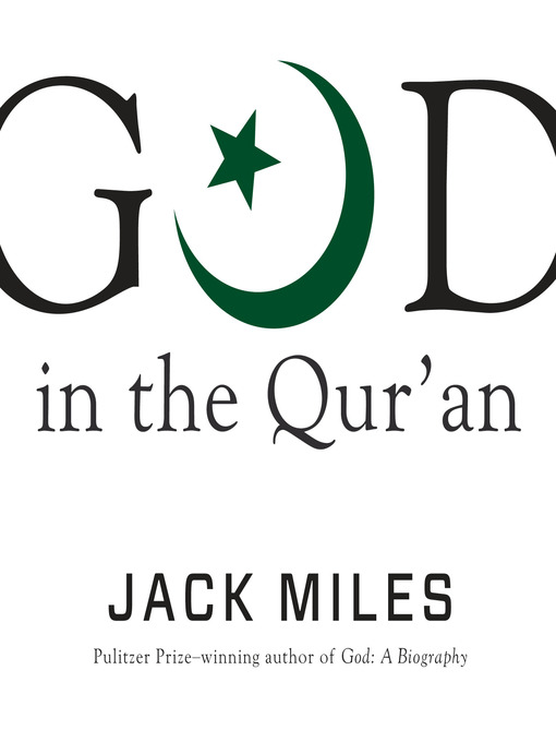 Title details for God in the Qur'an by Jack Miles - Available